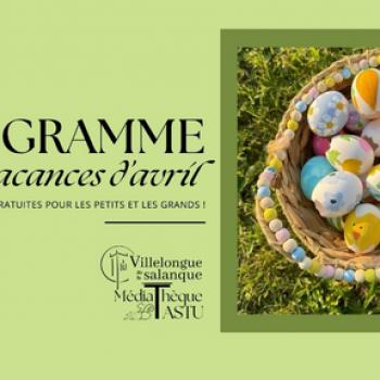 Programme des Vacances d'Avril 2025 | Médiathèque J. Tastu