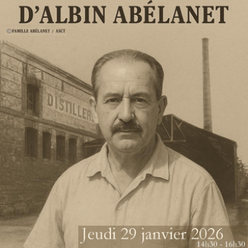  "Regards d'hier : mémoire d'aujourd'hui – Sur les traces d’Albin Abélanet"