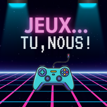 Spécial Jeux Vidéo ! - Jeux... tu, nous - Bibliothèque de Cabestany