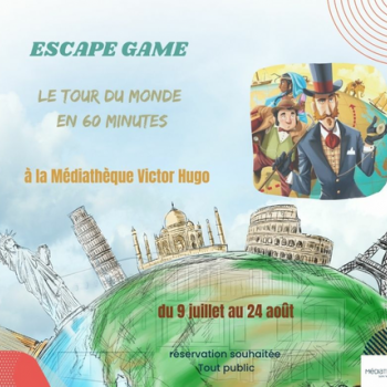 Escape game "le tour du monde en 60 minutes" - Médiathèque Victor Hugo - Sainte Marie la mer