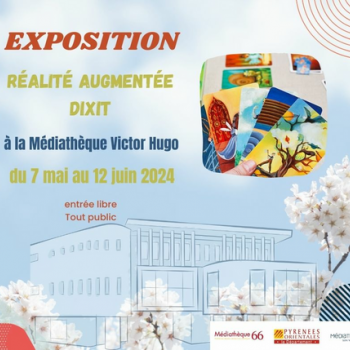 Exposition réalité augmentée du jeu Dixit - Médiathèque Victor Hugo - Sainte Marie la Mer