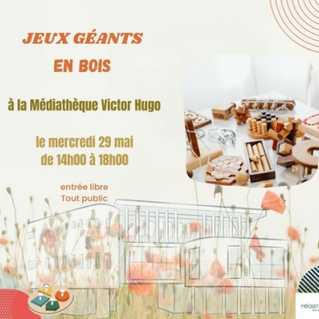 Jeux géants en bois - Médiathèque Victor Hugo - Sainte Marie la Mer