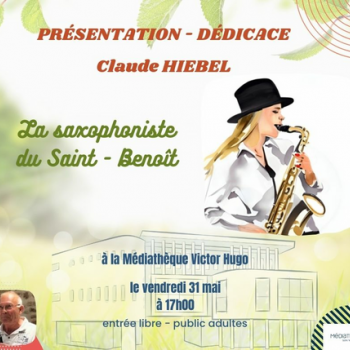 Présentation-dédicace Claude HIEBEL - Médiathèque Victor Hugo - Sainte Marie la Mer