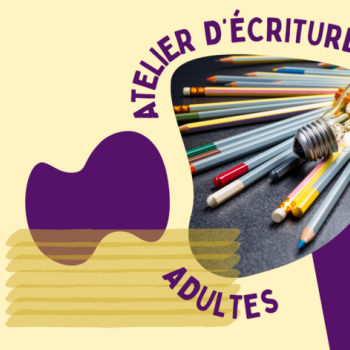 Atelier d’écriture créative : « Nananère ! » - 2/3 Bibliothèque de Cabestany