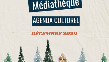 Agenda culturel Décembre 2024 - Médiathèque Victor Hugo - Sainte Marie la mer