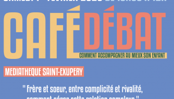  café débat -  samedi 1er février de 10h30 à 12h00- organisé par la maison des jeunes à la médiathèque St Exupéry
