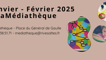 Janvier et Février à la médiathèque