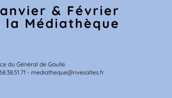 Janvier et Février à la médiathèque