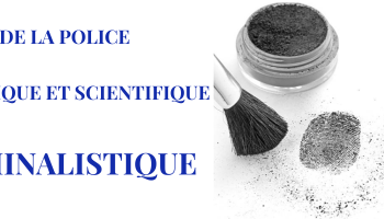 CONFRERENCE SUR L'EVOLUTION DE LA POLICE TECHNIQUE ET SCIENTIFIQUE