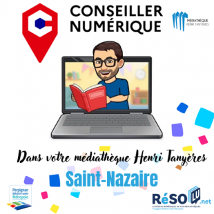 Un conseiller numérique à votre disposition - Médiathèque Henri Tanyères - Saint Nazaire 