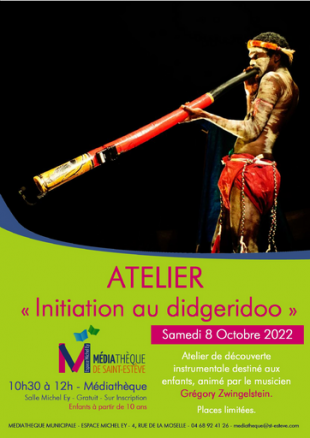 Atelier de découverte instrumentale  "Initiation au didgeridoo" à la Médiathèque de St Estève 