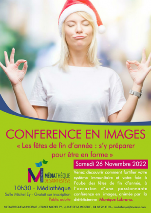 Conférence en images "Les fêtes de fin d'année : s'y préparer pour être en forme !! " à la médiathèque de St Estève !