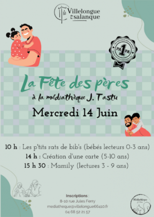 Fête des pères à la Médiathèque J. Tastu