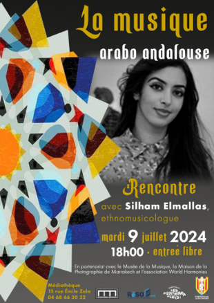 La musique arabo-andalouse · Rencontre avec Siham Elmallas
dans le cadre de l'exposition Les musiques du Maroc