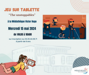 Jeu sur tablette "The unstoppables" - Médiathèque Victor Hugo - Sainte Marie la mer