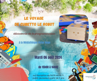 Le voyage de Cubetto le Robot - Médiathèque Victor Hugo - Sainte Marie la mer 