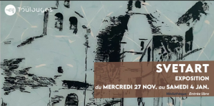 TOULOUGES - Médiathèque Teresa Rebull
Exposition svetart