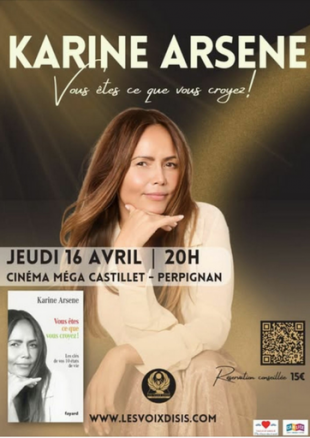 Au Méga-Castillet, avec Karine ARSENE  "Vous êtes ce que vous croyez"- Médiathèque "Alexandre Jardin" de Saleilles