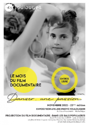MEDIATHEQUE TOULOUGES  "DANSER UNE PASSION" : MOIS DU DOC - EXPOSITION - FILM DOCUMENTAIRE