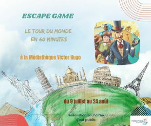 Escape game "le tour du monde en 60 minutes" - Médiathèque Victor Hugo - Sainte Marie la mer