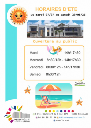 Les horaires d'été - Médiathèque Alexandre Jardin de Saleilles