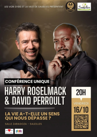 Conférence exceptionnelle "La vie a-t-elle un sens qui nous dépasse ?" - 
Harry Roselmack et David Perroud - Médiathèque "Alexandre Jardin" de Saleilles